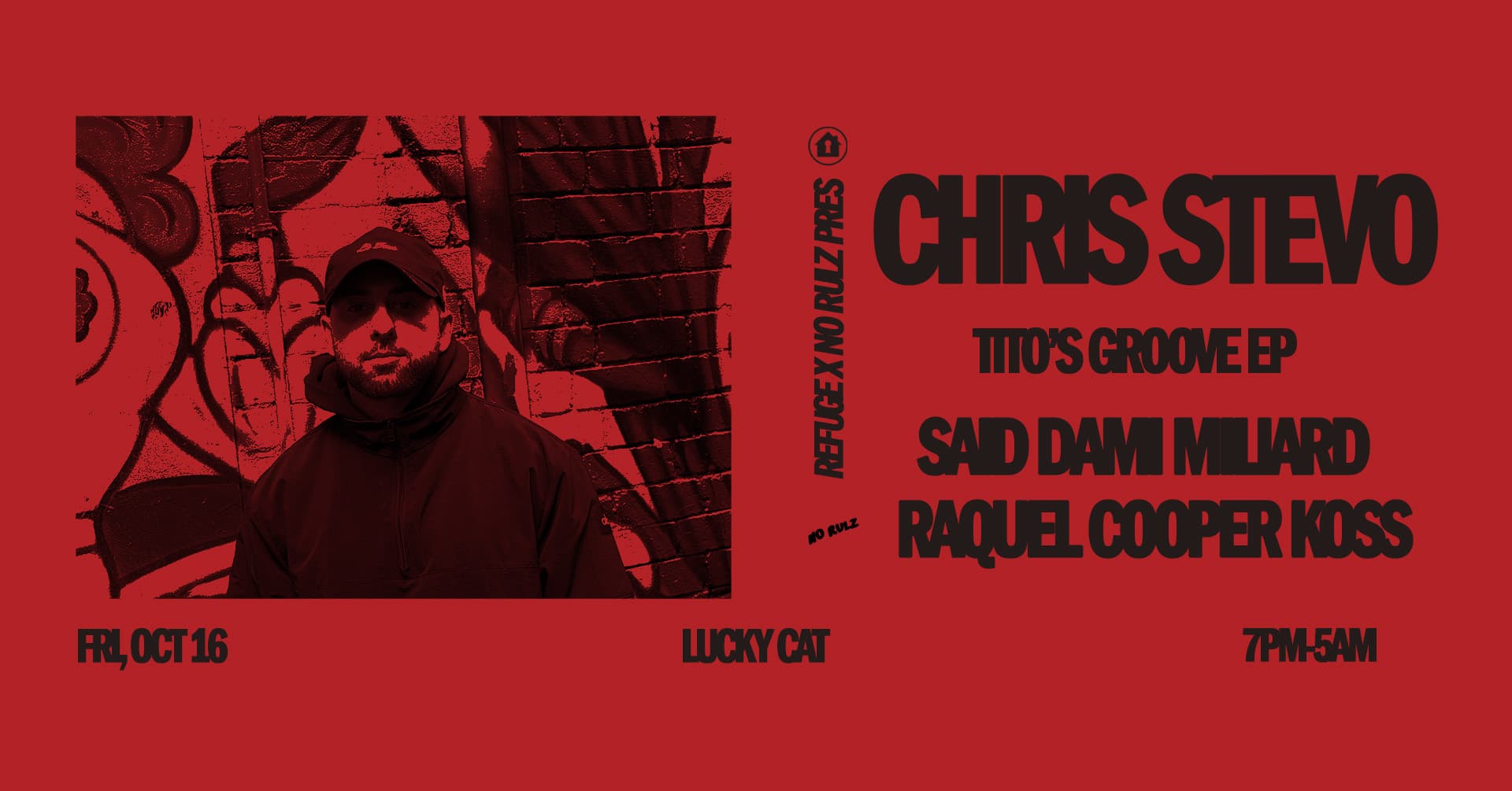 Refuge & No Rulz pres. Chris Stevo EP Launch flyer