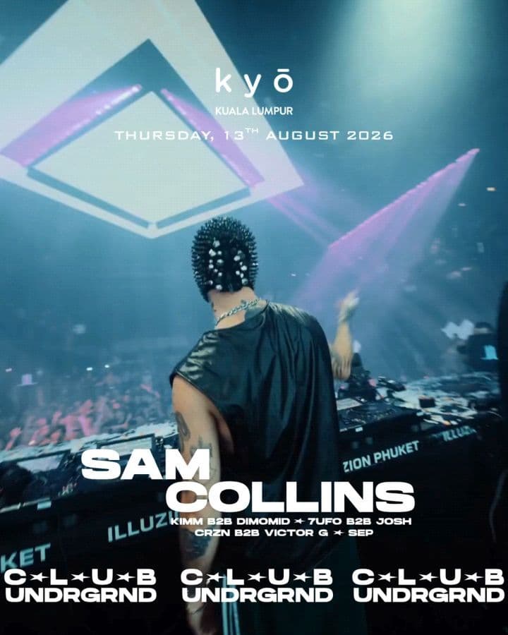 CLUB UNRDGRND & KYO KL present Sam Collins flyer - image 2 of 6