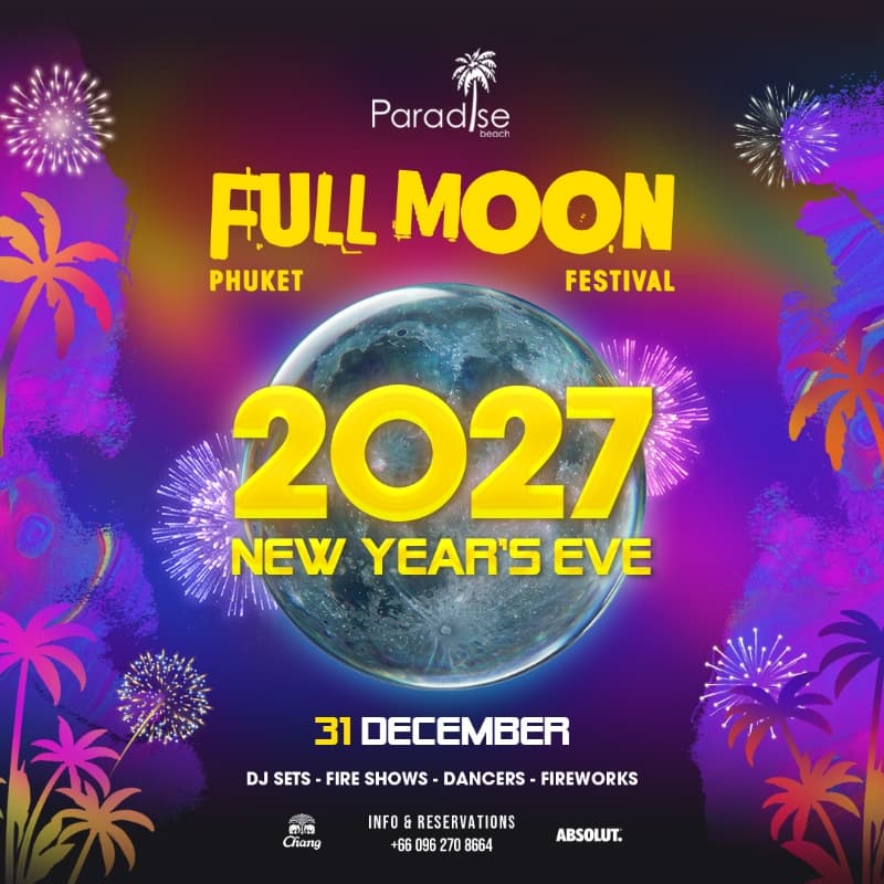 2027 New Year's Eve - Full Moon Festival at Paradise Beach Phuket flyer