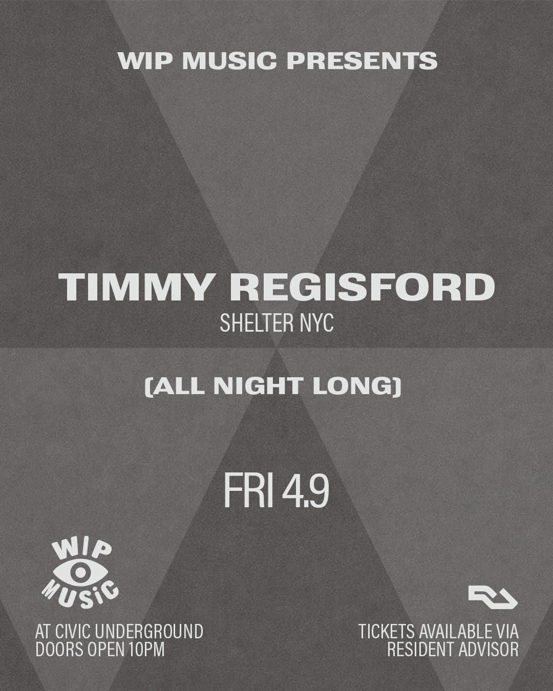 WIP Music presents. Timmy Regisford (Shelter NYC) flyer