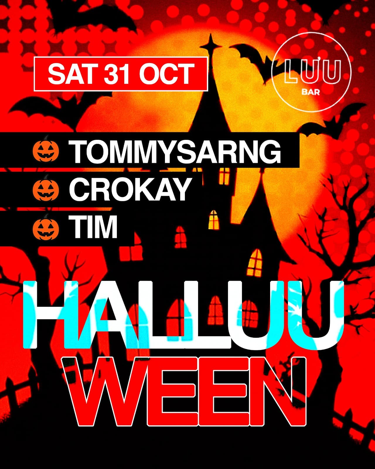 HALLUUWEEN: Tommysarng, Crokay, Tim flyer