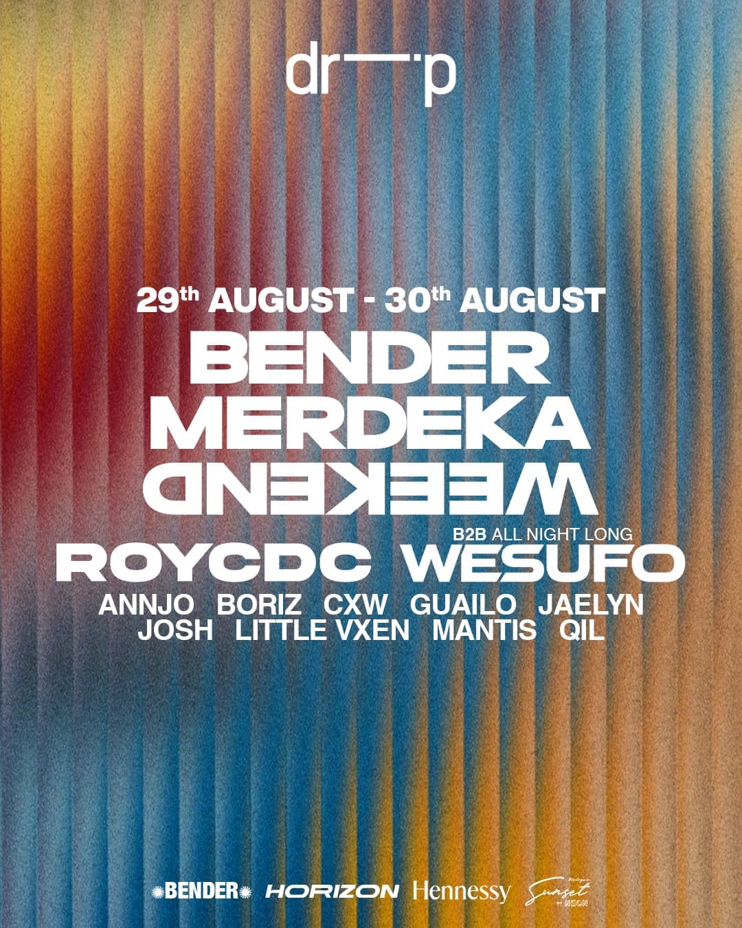 Drip KL Presents: Bender Merdeka Weekend flyer