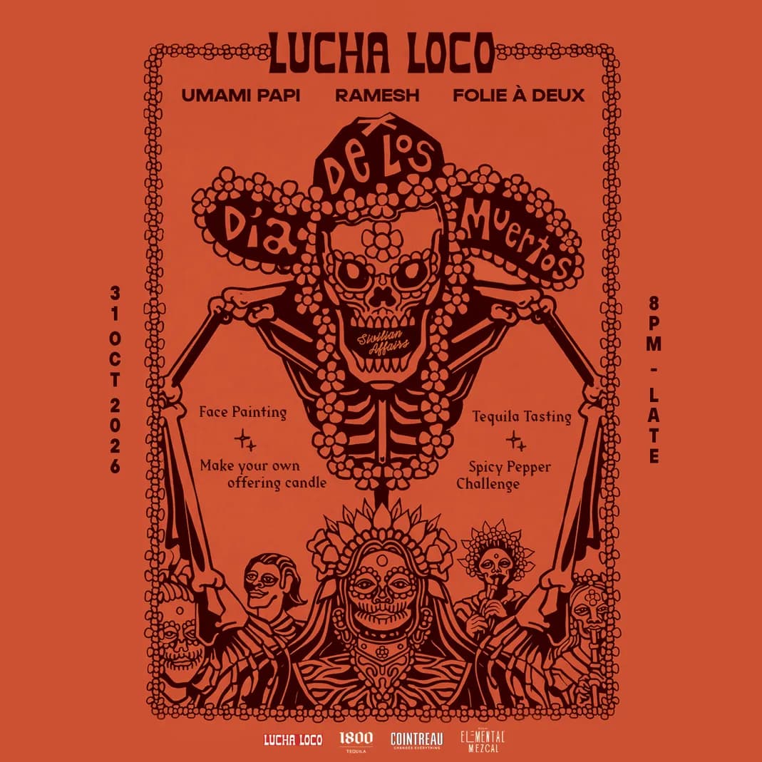 Sivilian Affairs x Lucha Loco Halloween: Día de Los Muertos flyer