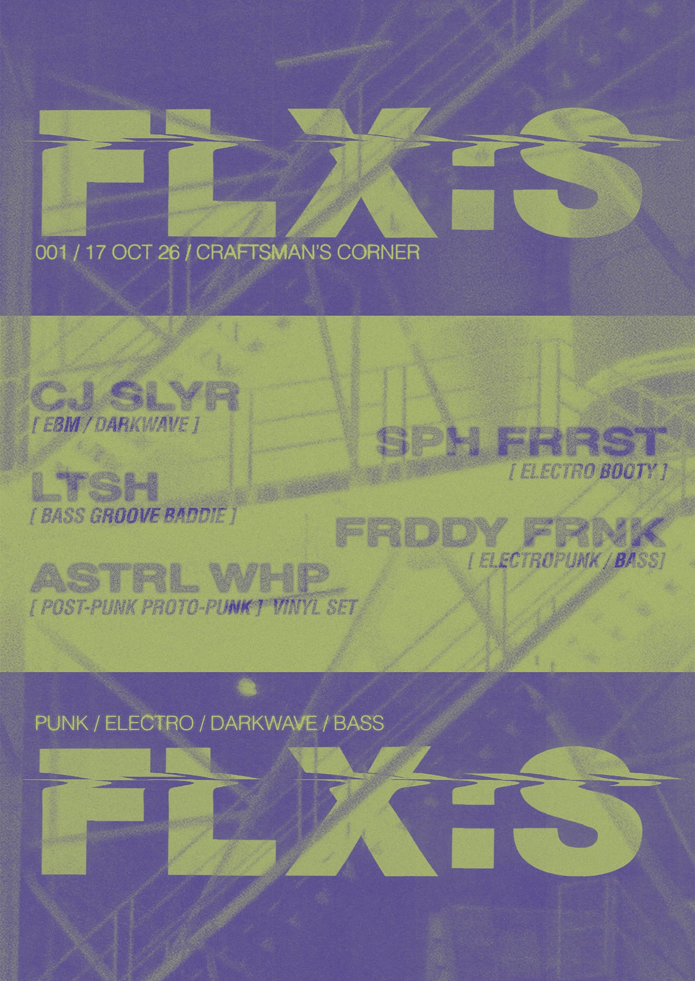 FLX:S 001 w/ Astral Whip, Sophie Forrest, CJ Slayer & more flyer