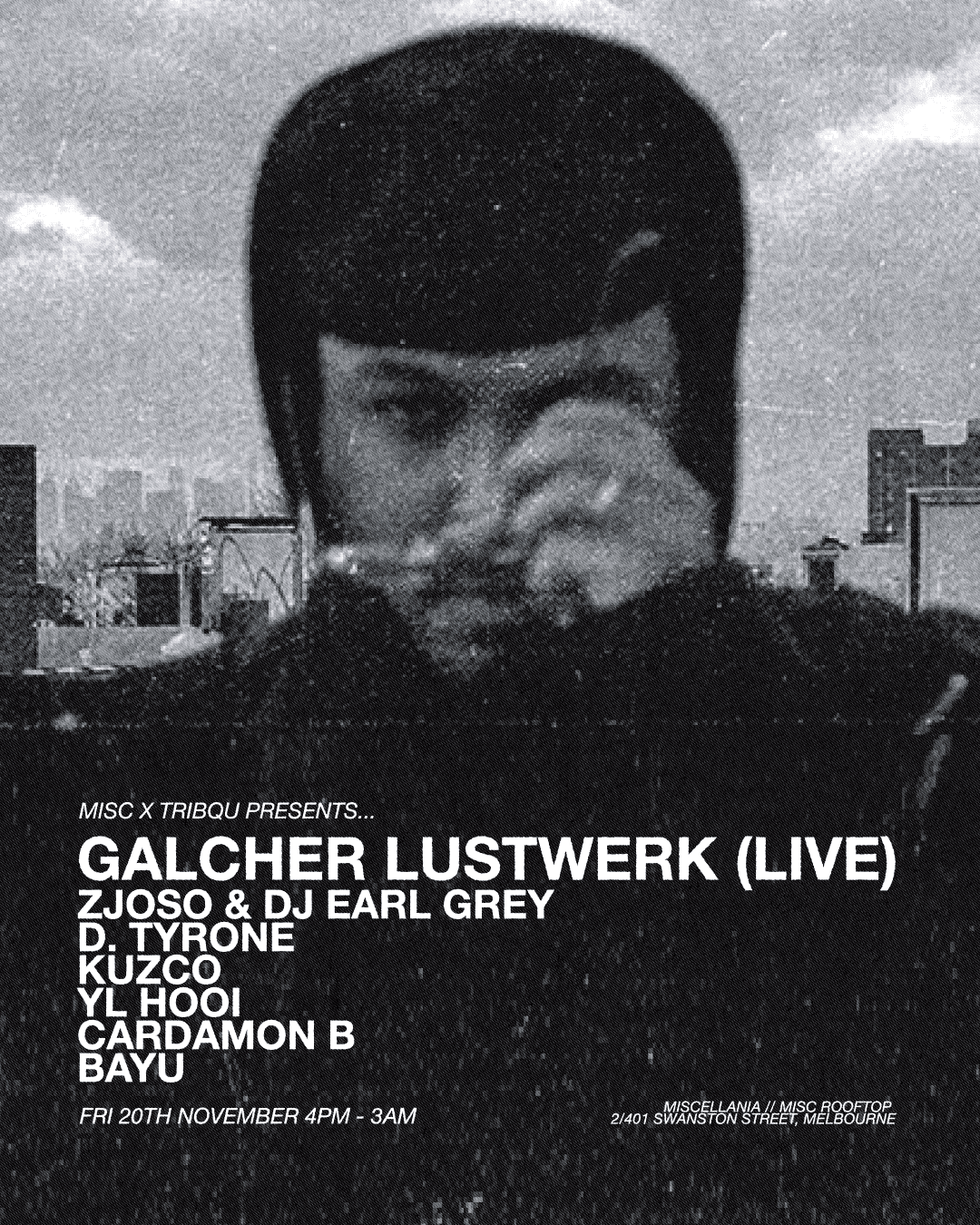 Misc x Tribqu pres. Galcher Lustwerk LIVE flyer