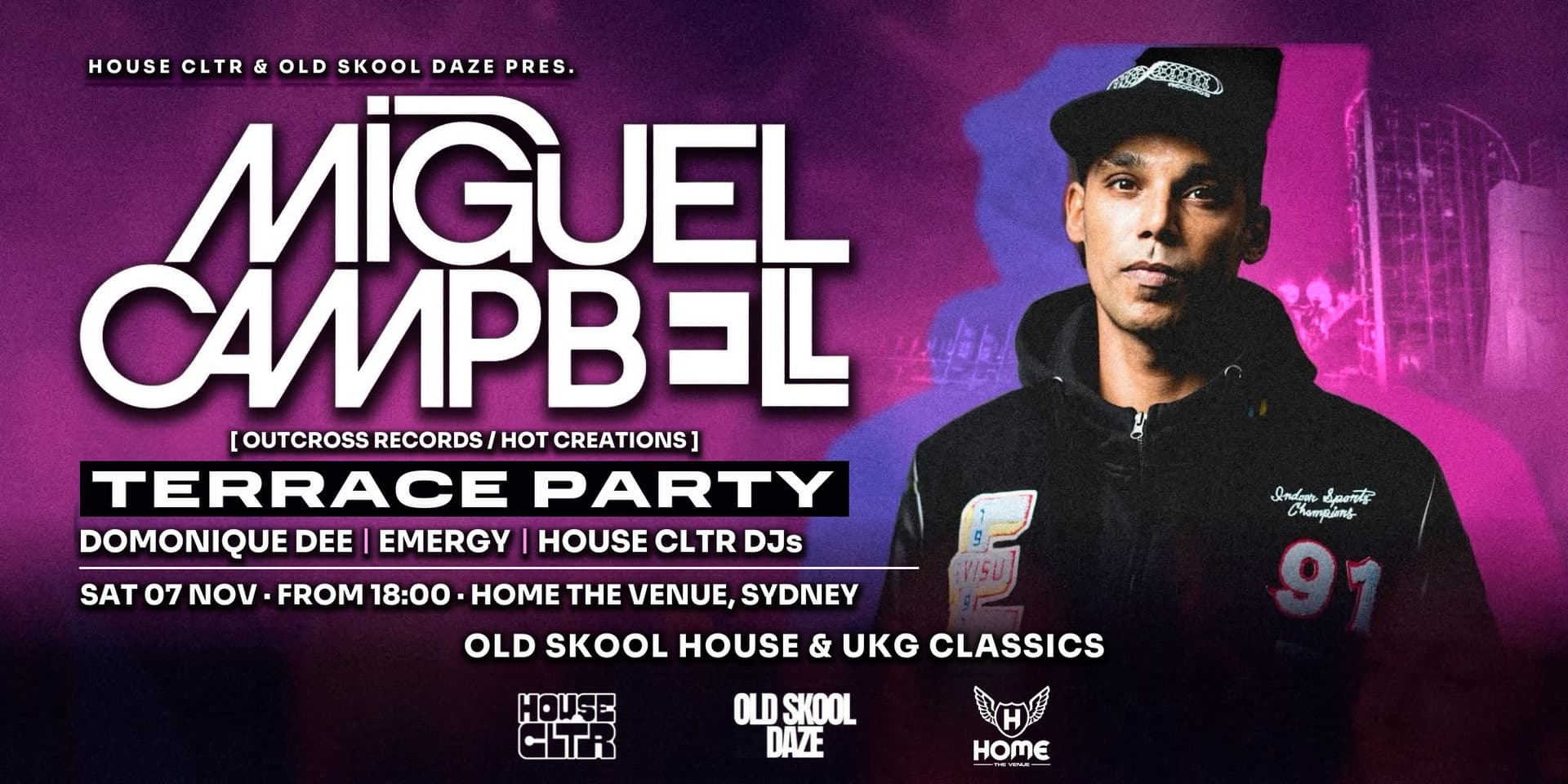 Old Skool Daze x House Cltr pres. Miguel Campbell (Outcross/Hot Creations) flyer