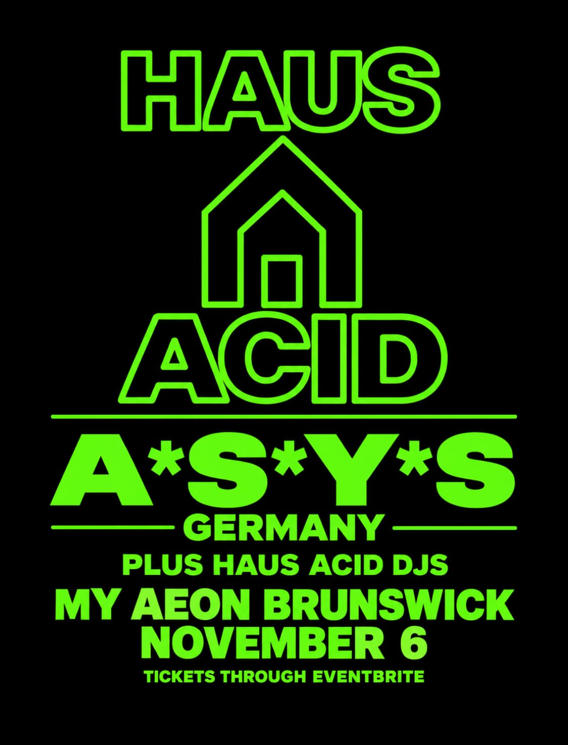 Haus Acid - A*S*Y*S flyer