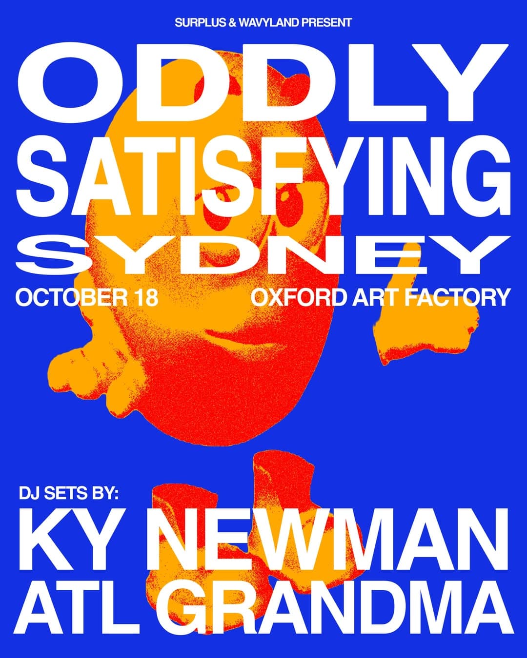 Oddly Satisfying: Ky Newman & Atlgrandma flyer