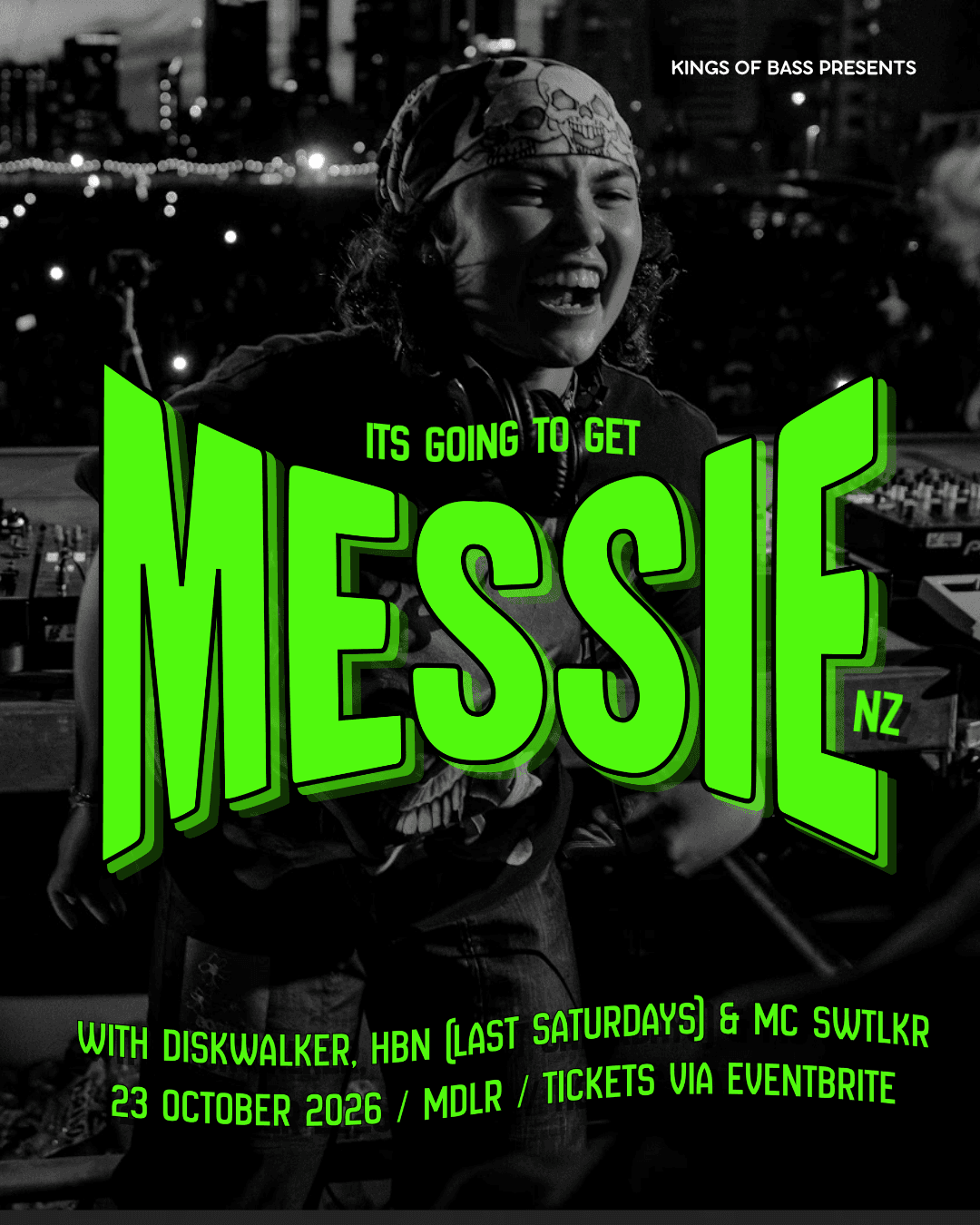 Kings of Bass presents MESSIE (Syber 008, NZ) flyer