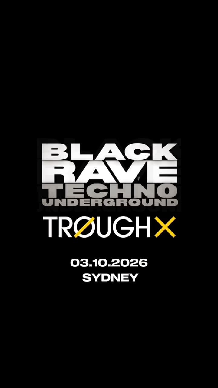 BLACKRAVE 03.OCT at Trough X Sydney flyer - image 2 of 4