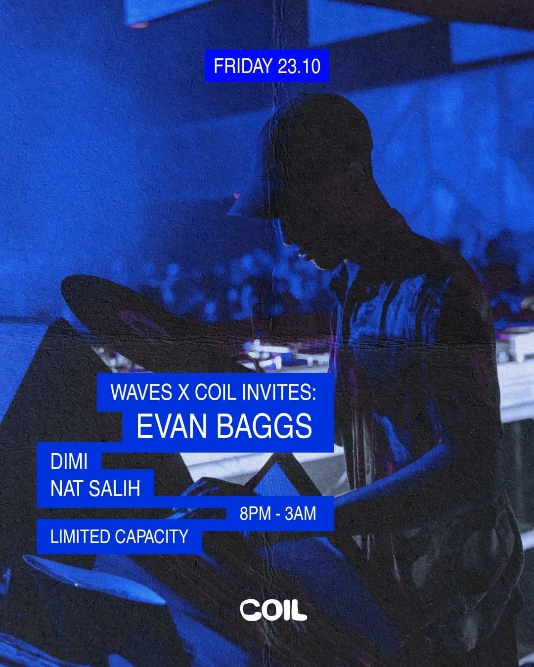 Waves X Coil invites: Evan Baggs flyer