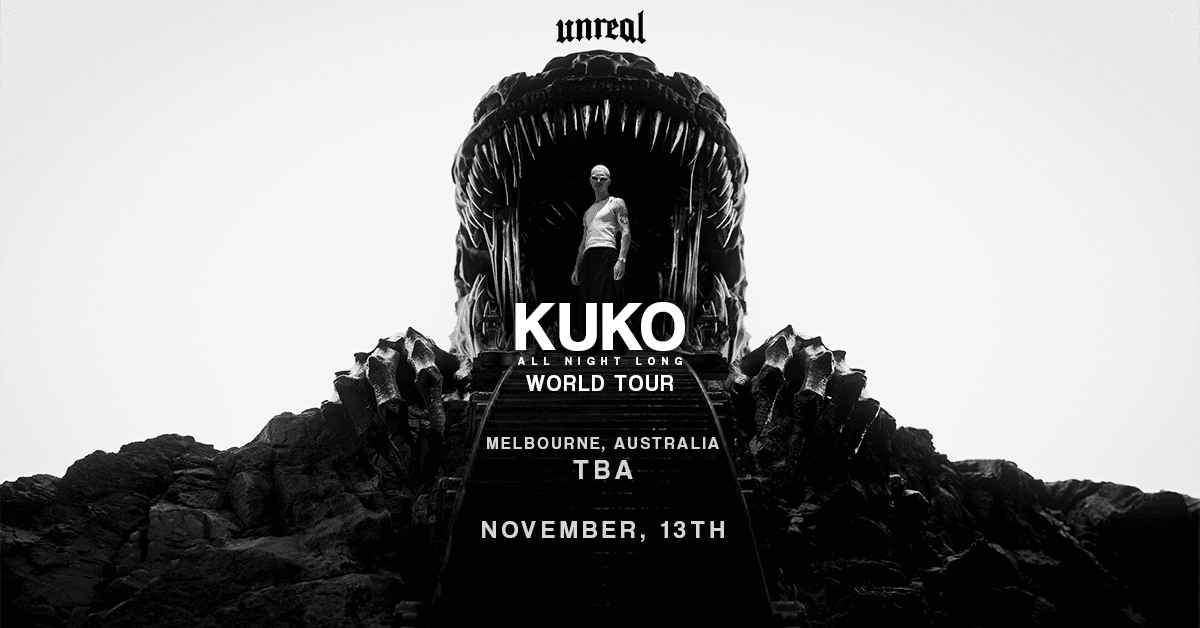 UNREAL presents KUKO: All Night Long World Tour flyer