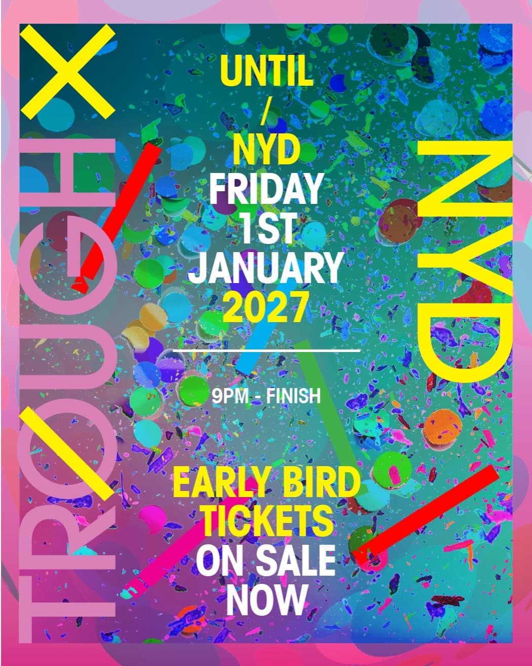 TROUGH X NYD/NYE flyer - image 4 of 4