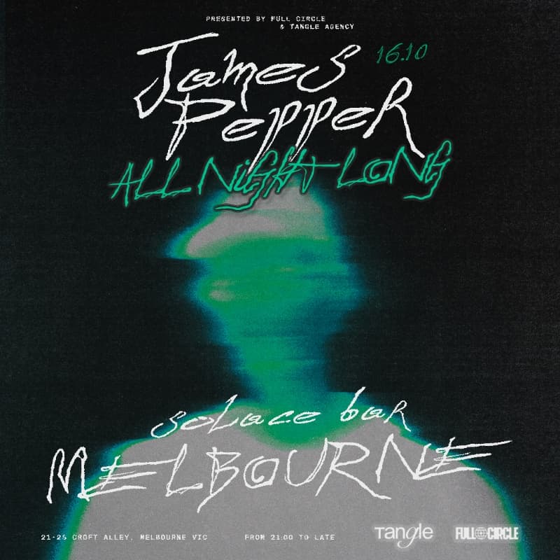 James Pepper — All Night Long (Melbourne) flyer