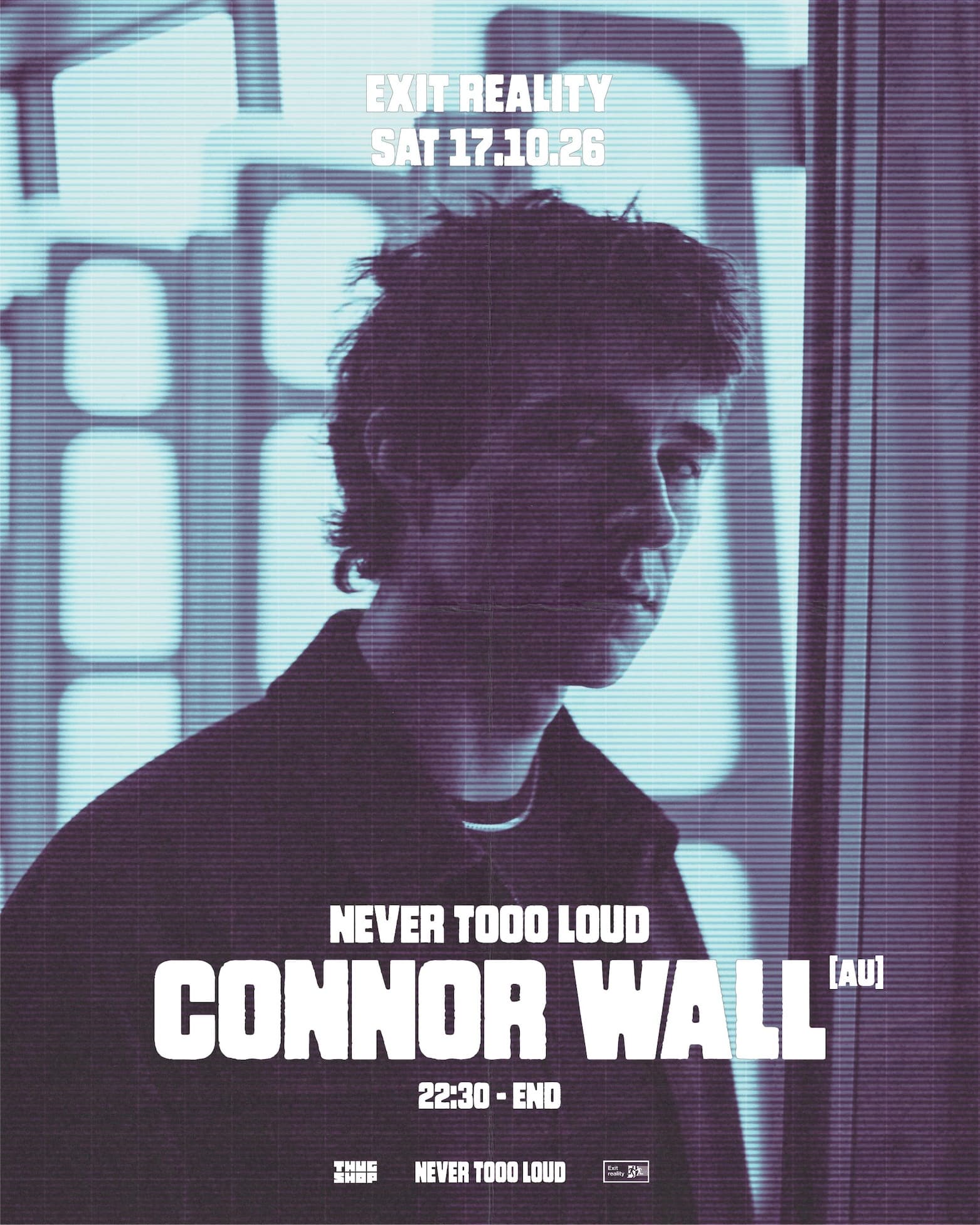 Never Tooo Loud presents Connor Wall flyer