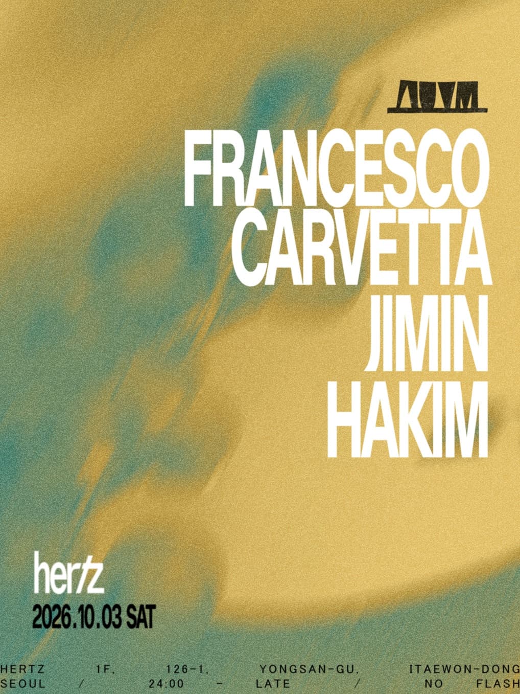 Hertz 헤르츠: *Nuveam* with Francesco Carvetta flyer