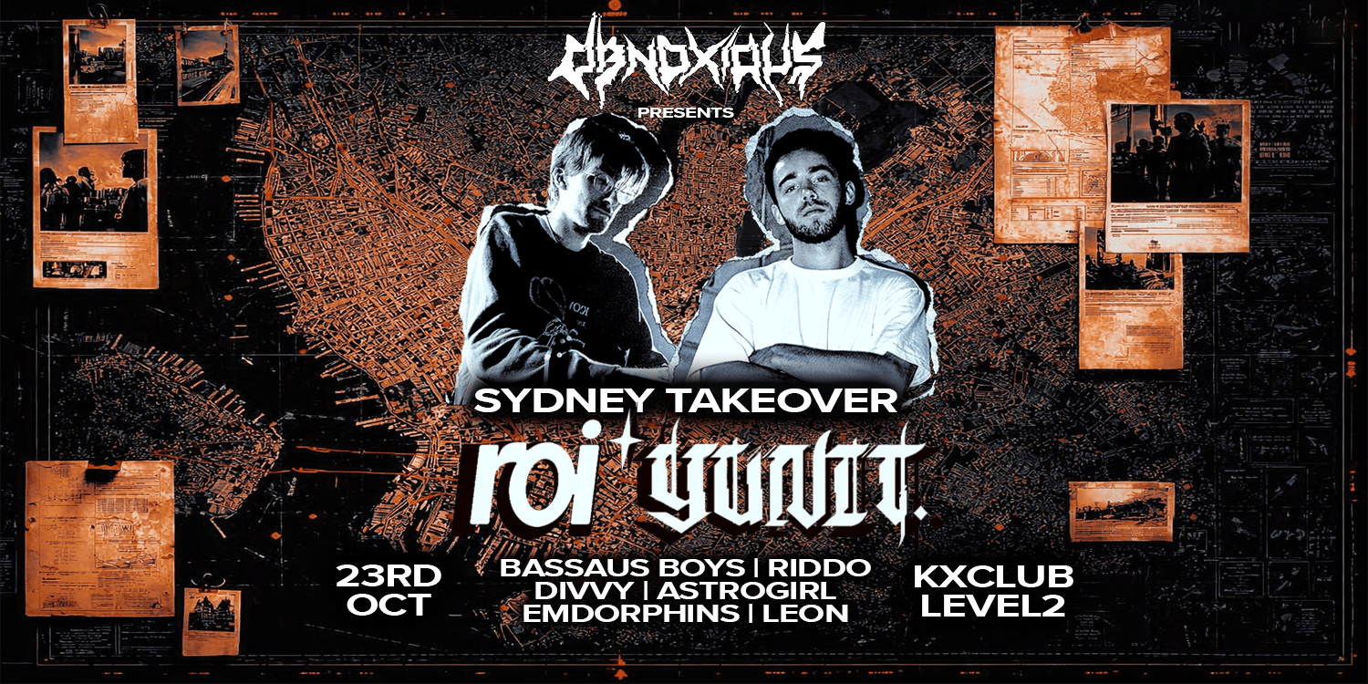 OBNOXIOUS pres. roi* & YUNIT flyer