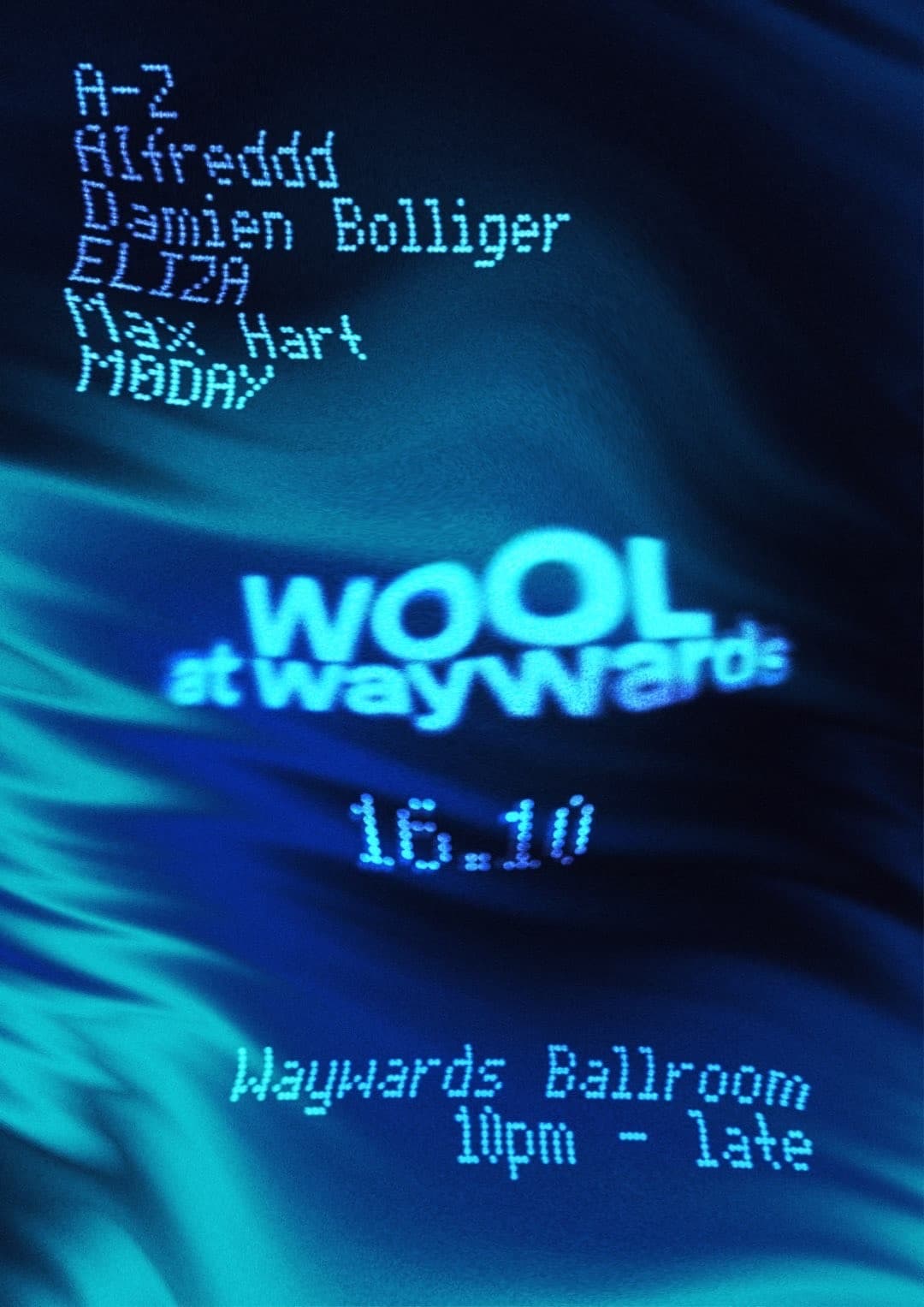 Wool 002: Alfreddd, Damien Bolliger, ELIZA & more flyer