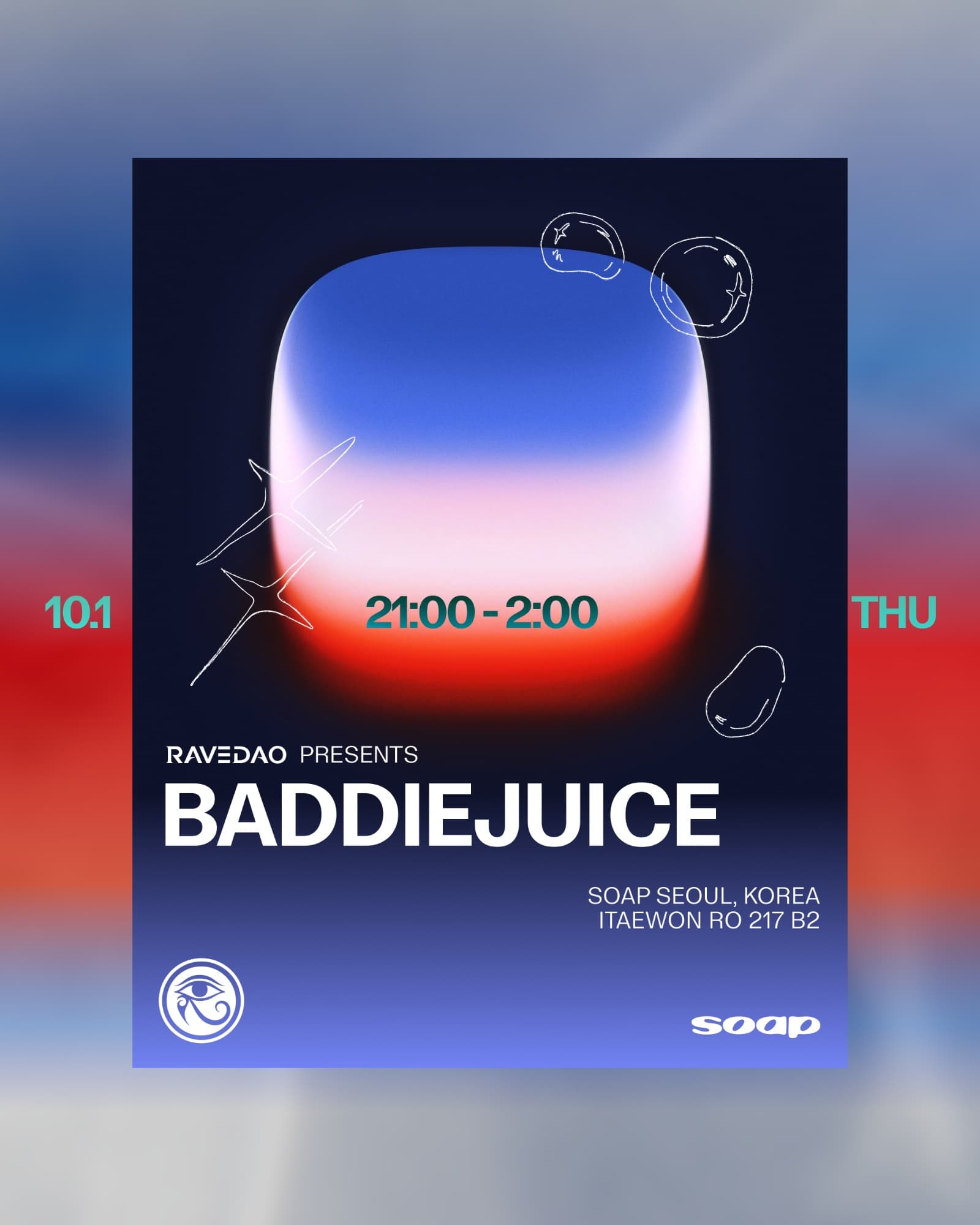 RaveDAO presents BADDIEJUICE at Soap Seoul flyer - image 2 of 2