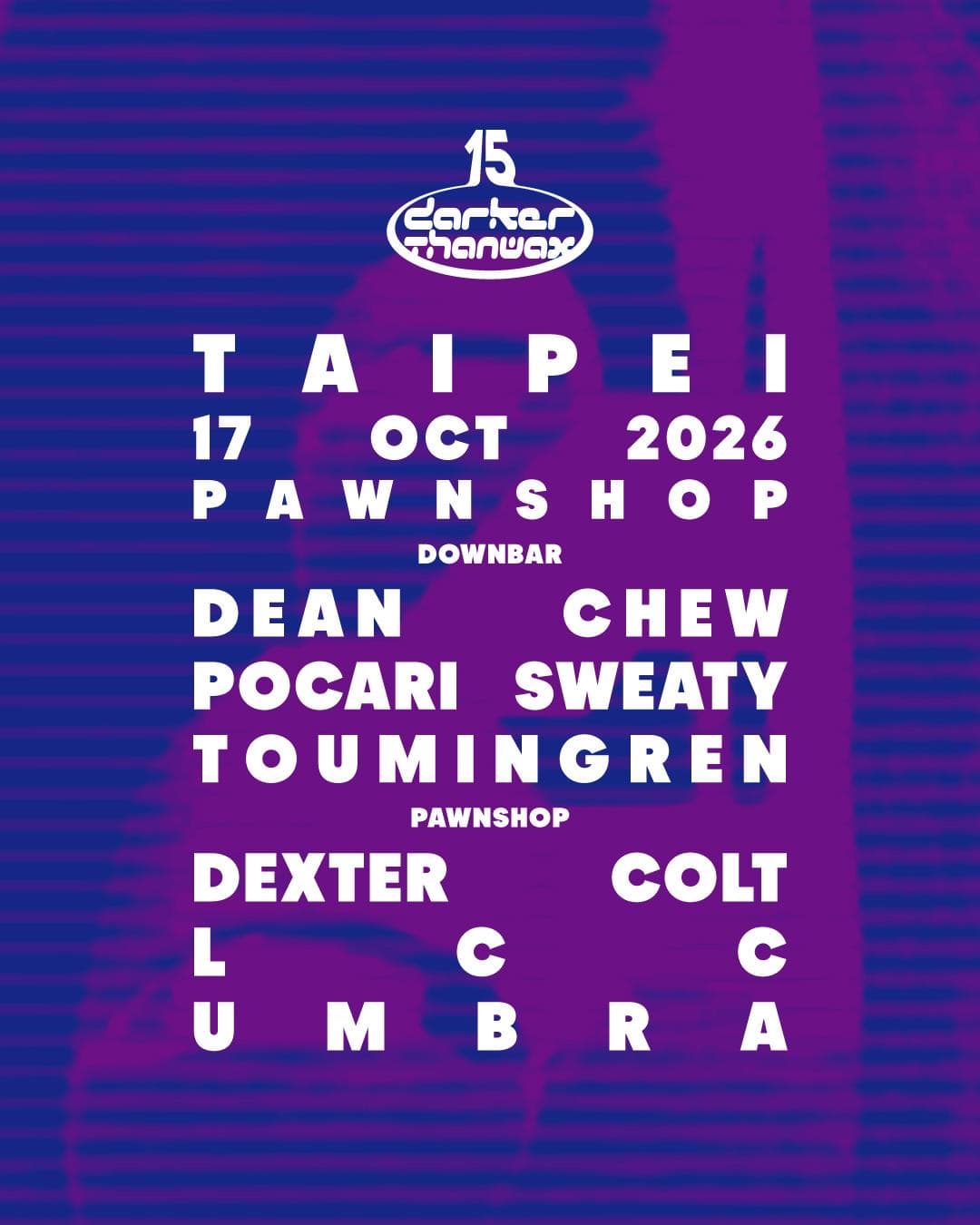 Darker than wax flyer
