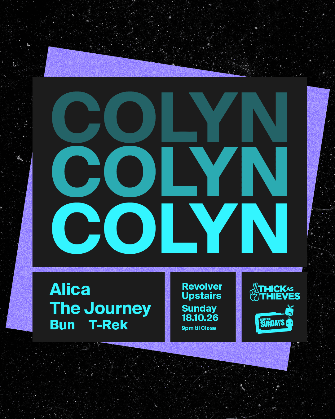 Colyn (NL) - Revolver Upstairs pres. by Thick As Thieves flyer